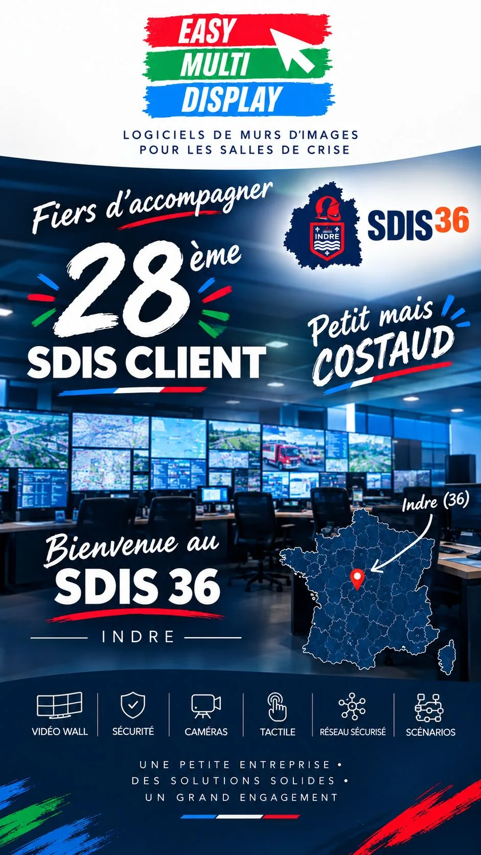 Fiers d'accompagner le 28e SDIS client : bienvenue au SDIS 36 de l'Indre, murs d'images pour salles de crise Easy Multi Display